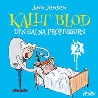Kallt blod - Den galna professorn - Jørn Jensen