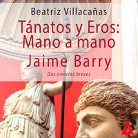 Tánatos y Eros: Mano a mano - Beatriz Villacañas