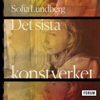 Det sista konstverket - Sofia Lundberg