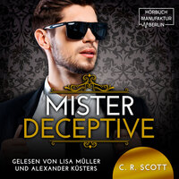 Mister Deceptive - The Misters, Band 8 (ungekürzt) - C.R. Scott