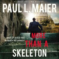 More than a Skeleton - Paul L. Maier