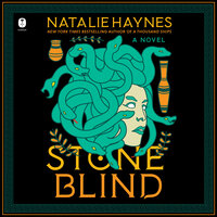 Stone Blind: A Novel - Natalie Haynes