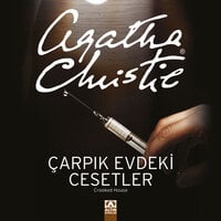 Çarpık Evdeki Cesetler - Agatha Christie