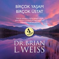 Birçok Yaşam, Birçok Üstat - Dr. Brian L. Weiss