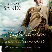 Ein Highlander zur rechten Zeit - Highlander, Teil 4 (Ungekürzt) - Lynsay Sands