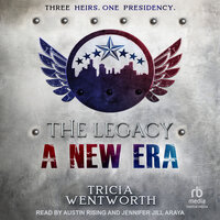 The Legacy: A New Era - Tricia Wentworth