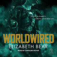 Worldwired - Elizabeth Bear