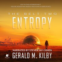 ENTROPY: The Belt: Book Two - Gerald M. Kilby