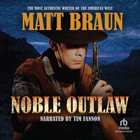 Noble Outlaw - Matt Braun