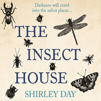 The Insect House - Shirley Day