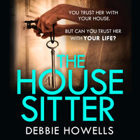 The House Sitter - Debbie Howells