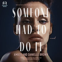 Someone Had to Do It - Danielle Brown, Amber Brown