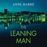 The Leaning Man - Anne Harré