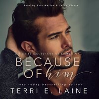 Because of Him - Terri E. Laine
