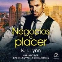 Negocios o Placer (Welcome to the Cameo Hotel) - K.I. Lynn