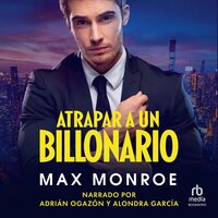 Atrapar un Billonario (Banking the Billionaire) - Max Monroe