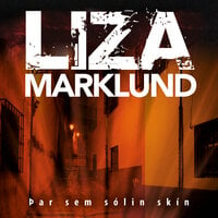 Þar sem sólin skín - Liza Marklund