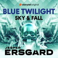 Blue Twilight: Sky & Fall Book 2 - Jesper Ersgård