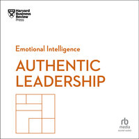 Authentic Leadership - Harvard Business Review