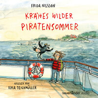 Krähes wilder Piratensommer (Ungekürzte Lesung) - Frida Nilsson