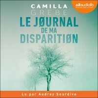 Le Journal de ma disparition - Camilla Grebe
