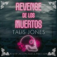 Revenge de los Muertos - Talis Jones