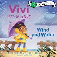 Vivi Loves Science: Wind and Water - Shelli R. Johannes, Kimberly Derting
