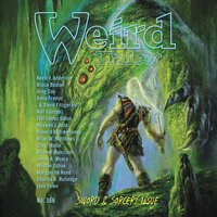 Weird Tales Magazine No. 366: Sword & Sorcery Issue - various authors