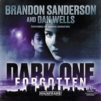 Dark One: Forgotten - Dan Wells, Brandon Sanderson