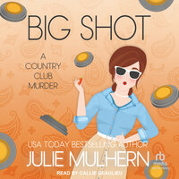 Big Shot - Julie Mulhern