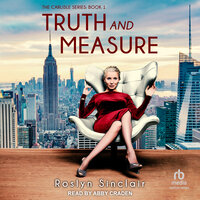 Truth And Measure - Roslyn Sinclair