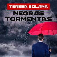 Negras tormentas - Teresa Solana