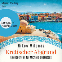 Kretischer Abgrund - Michalis Charisteas Serie, Band 2 (Ungekürzte Lesung) - Nikos Milonás