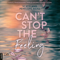 Can't Stop the Feeling (Ungekürzt) - Penelope Ward, Vi Keeland
