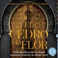 El cedro y la flor - Hissam Abdala Majamad