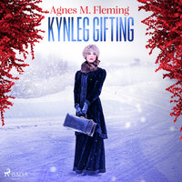 Kynleg gifting - May Agnes Fleming