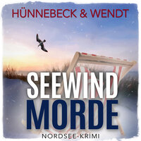 Seewindmorde - Jule und Leander, Band 2 (ungekürzt) - Marcus Hünnebeck, Kirsten Wendt