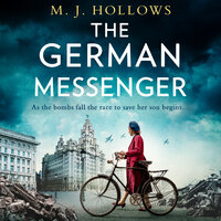 The German Messenger - M.J. Hollows