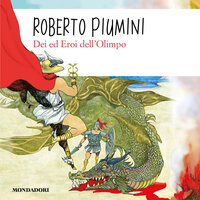 Dei ed eroi dell'Olimpo - Roberto Piumini