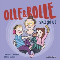 Olle och Bolle ska gå ut - Charlotta Lannebo
