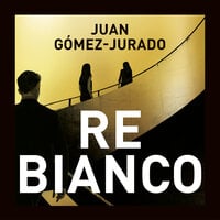 Re bianco - Juan Gómez-Jurado