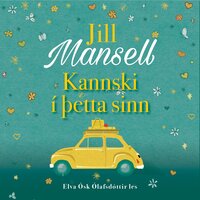Kannski í þetta sinn - Jill Mansell
