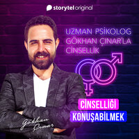 Gökhan Çınar'la Cinsellik Bölüm 1 - Cinselliği Konuşabilmek - Gökhan Çınar