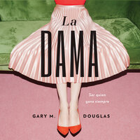 La Dama - Gary M. Douglas