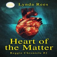Heart of the Matter, Reggie Chronicle 2 - Lynda Rees