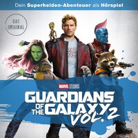 Guardians of the Galaxy Vol. 2 (Dein Marvel Superhelden-Abenteuer als Hörspiel) - 