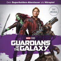 Guardians of the Galaxy (Dein Marvel Superhelden-Abenteuer als Hörspiel) - 