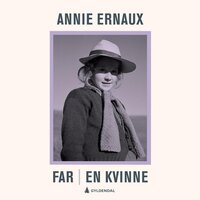 Far; En kvinne - Annie Ernaux