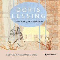 Det synger i gresset - Doris Lessing