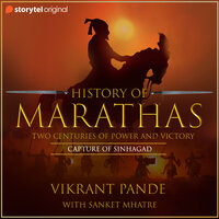 History of Marathas EP08 - Capture of Sinhagad - Vikrant Pande